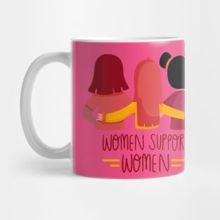 Women Support Women Mug